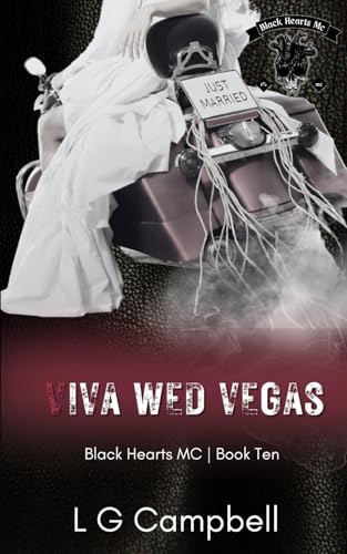 Viva Wed Vegas (Black Hearts MC -, Band 10) von Independently published