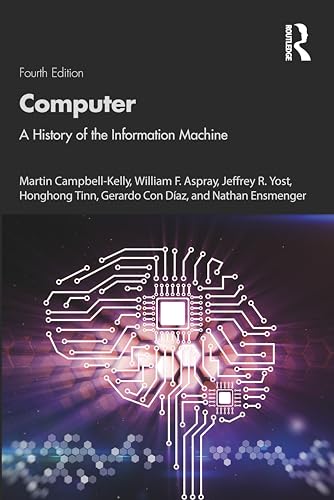 Computer: A History of the Information Machine von Routledge