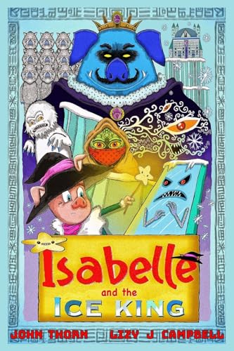 Isabelle and the Ice King von The Elite Lizzard Publishing Company