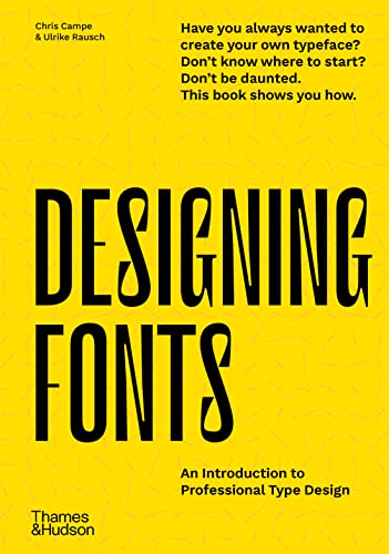 Designing Fonts: An Introduction to Professional Type Design von Thames & Hudson