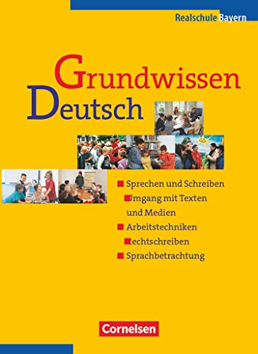 Grundwissen Deutsch - 5.-10. Jahrgangsstufe: Schulbuch (Realschule Bayern) von Cornelsen Verlag GmbH