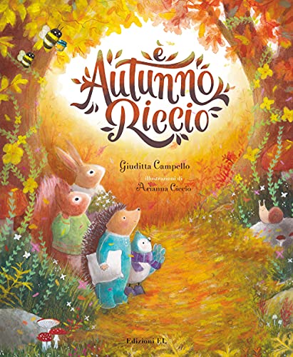 È autunno, Riccio. Ediz. illustrata (Narrativa)