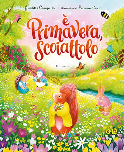 È primavera, Scoiattolo. Ediz. a colori (Illustrati)