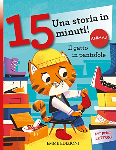 Il gatto in pantofole. Stampatello minuscolo. Ediz. a colori (Tre passi) von Emme Edizioni