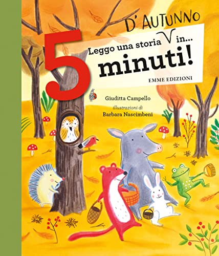 Leggo una storia d'autunno in… 5 minuti! Stampatello maiuscolo. Ediz. a colori (Tre passi) von Emme Edizioni