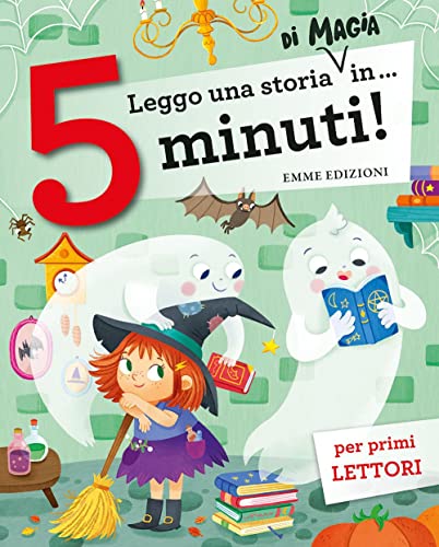 Leggo una storia di magia in… 5 minuti! Stampatello maiuscolo. Ediz. a colori (Tre passi)