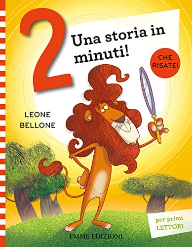 Leone Bellone. Stampatello maiuscolo. Ediz. a colori (Leggo una storia in 2 minuti)