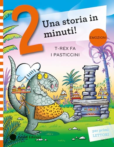 T-Rex fa i pasticcini. Stampatello maiuscolo. Ediz. a colori (Una storia in 2 minuti) von Emme Edizioni