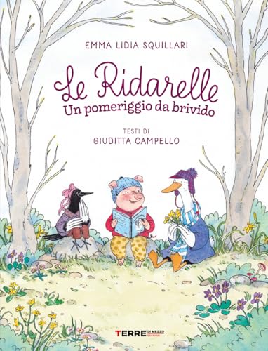 Un pomeriggio da brivido. Le ridarelle. Ediz. a colori (Acchiappastorie) von Terre di Mezzo