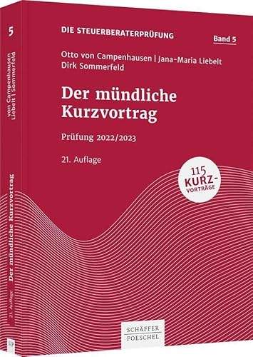 Der mündliche Kurzvortrag: Prüfung 2022/2023 (Die Steuerberaterprüfung) von Schäffer-Poeschel Verlag