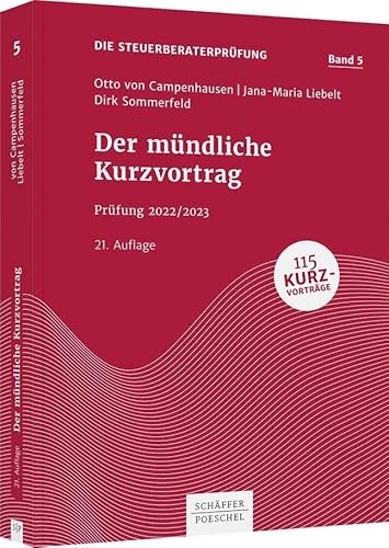 Der mündliche Kurzvortrag: Prüfung 2022/2023 (Die Steuerberaterprüfung)