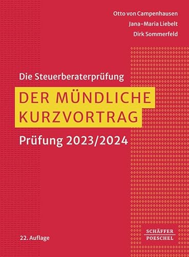 Der mündliche Kurzvortrag: Prüfung 2023/2024 (Die Steuerberaterprüfung)