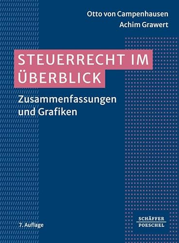 Steuerrecht im Überblick: Zusammenfassungen und Grafiken von Schäffer-Poeschel