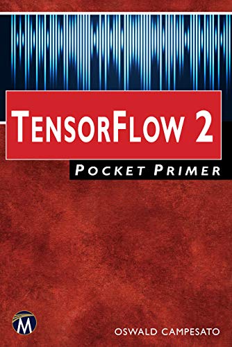 TensorFlow 2 Pocket Primer von Mercury Learning and Information