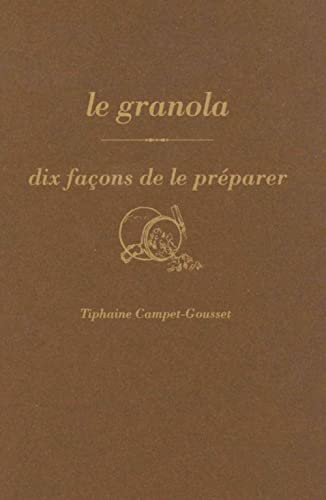 Le granola, dix façons de le préparer Le granola, dix façons de le préparer von EPURE