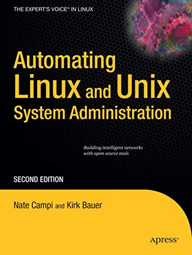 Automating Linux and Unix System Administration (Expert's Voice in Linux)