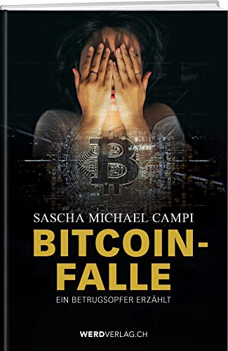 Bitcoin-Falle: Ein Betrugsopfer erzählt