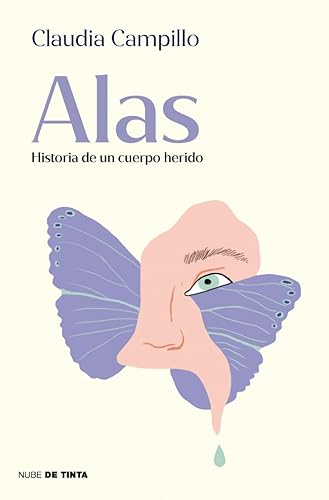 Alas. Historia de un cuerpo herido (Nube de Tinta) von Nube de Tinta