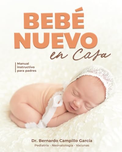 Bebé nuevo en casa: Manual instructivo para padres