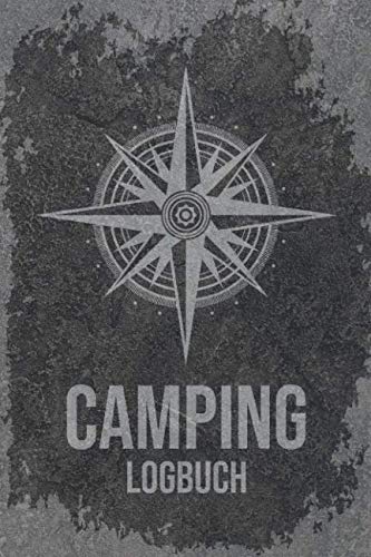 Camping Logbuch: Wohnwagen Reisetagebuch - Camper Wohnmobil Reise Buch - Reisemobil Tagebuch Journal - Caravan Notizbuch von Independently published