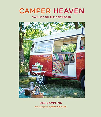 Camper Heaven: Van life on the open road von Ryland Peters & Small