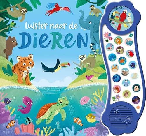 Luister naar de dieren - 18 geluidenboek von Rebo Publishers