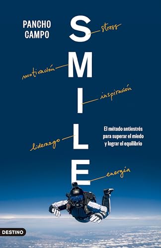 SMILE: El método antiestrés para superar el miedo y lograr el equilibrio (Imago Mundi) von Ediciones Destino