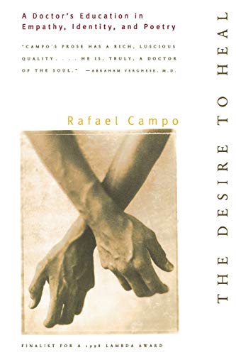 The Desire to Heal: A Doctor's Education in Empathy, Identity, and Poetry: A Doctor's Education in Empathy, Identity, & Poetry von W. W. Norton & Company