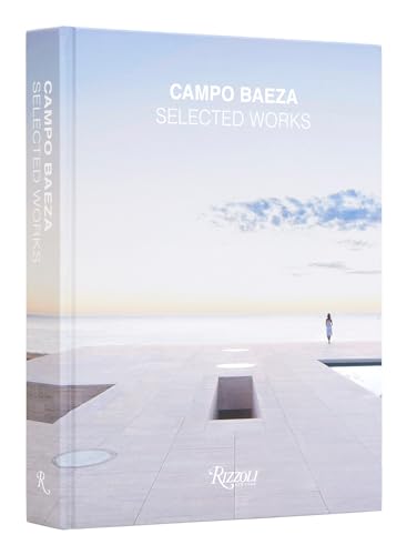 Campo Baeza: Selected Works von Rizzoli
