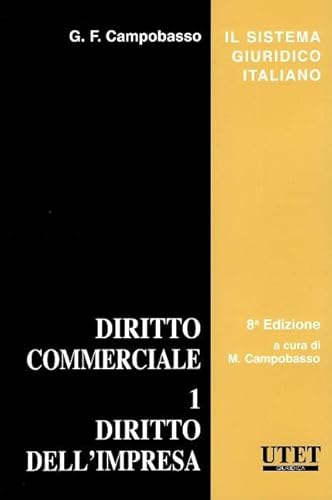 Diritto commerciale. Diritto dell'impresa (Vol. 1) (Il sistema giuridico italiano) von Utet Giuridica