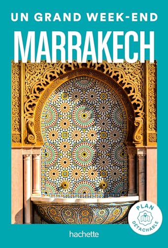 Marrakech Guide Un Grand Week-end von HACHETTE TOURI