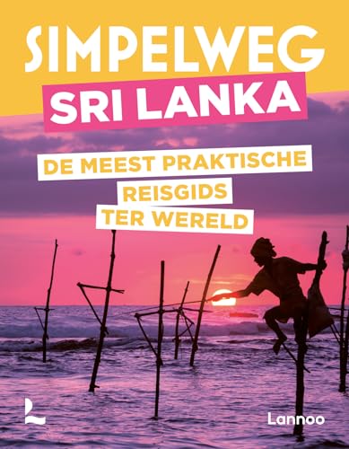 Simpelweg Sri Lanka: De meest praktische reisgids ter wereld von Lannoo