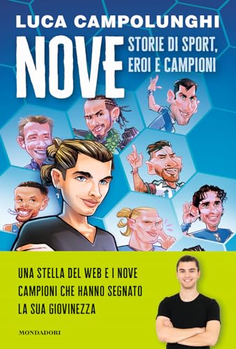 Nove. Storie di sport, eroi e campioni (Webstar) von Mondadori Electa