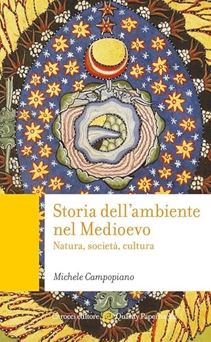 Storia dell'ambiente nel Medioevo. Natura, società, cultura (Quality paperbacks) von Carocci