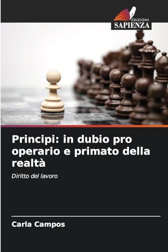 Principi: in dubio pro operario e primato della realtà: Diritto del lavoro von Edizioni Sapienza