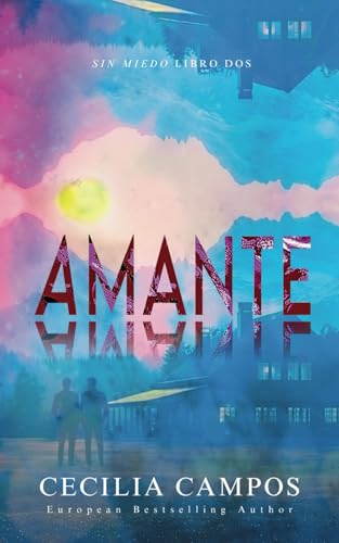 Amante: Sin Miedo libro dos von Independently published