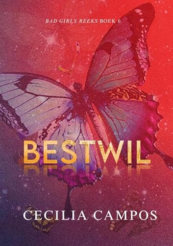 Bestwil: Bad Girls Reeks Boek 6 von Bad Girl Books