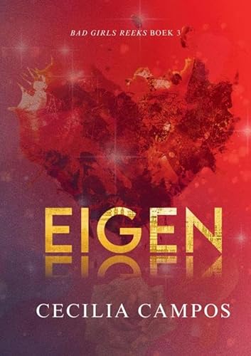 Eigen: Bad Girls Reeks Boek 3 von Bad Girl Books