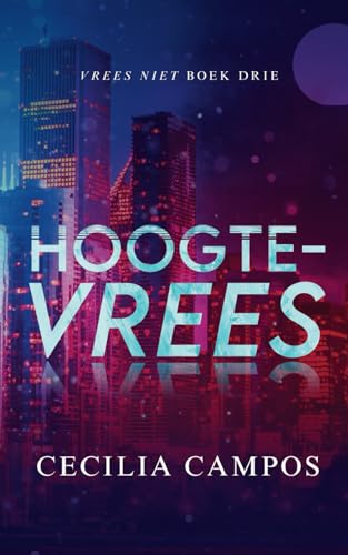 Hoogtevrees: Vrees niet boek drie von Bad Girl Books