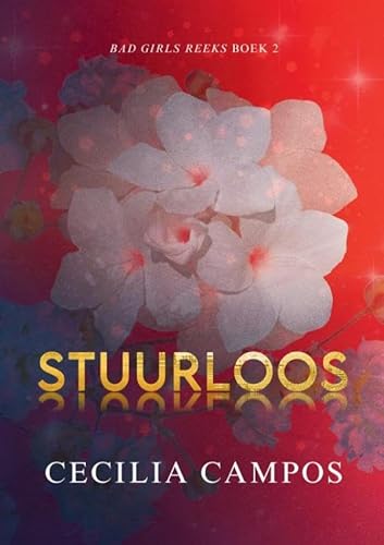 Stuurloos: Bad Girls Reeks Boek 2 von Bad Girl Books