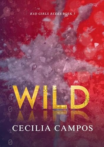 Wild: Bad Girls Boek 5 von Bad Girl Books