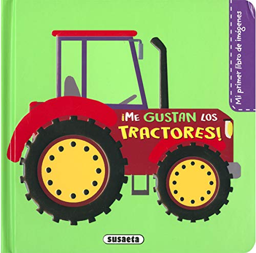 ¡Me gustan los tractores! (Mi primer libro de imágenes)