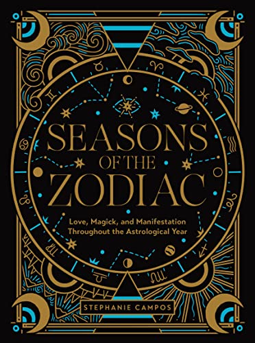 Seasons of the Zodiac: Love, Magick, and Manifestation Throughout the Astrological Year von Quarto Publishing Group