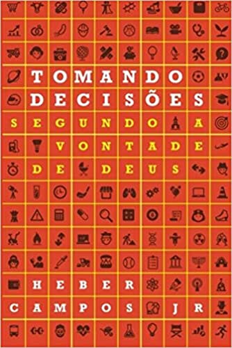 Tomando Decisões Segundo a Vontade de Deus von Fiel