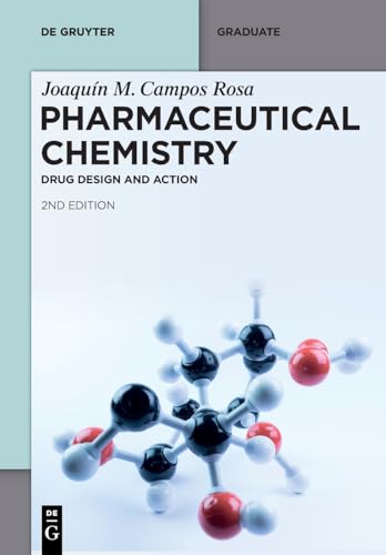 Pharmaceutical Chemistry: Drug Design and Action (De Gruyter Textbook, Band 1)