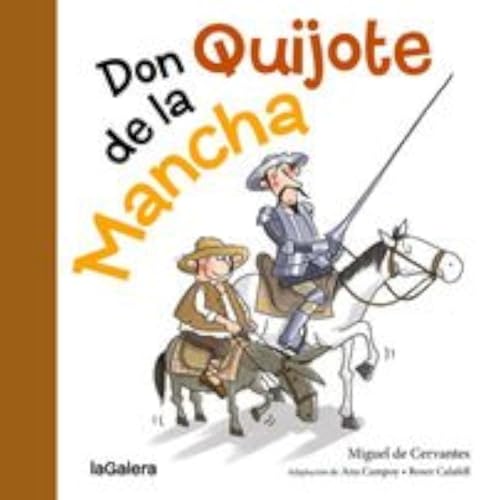 Don Quijote de la Mancha (Tradiciones, Band 16) von laGalera