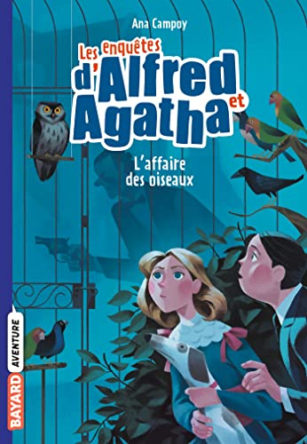 Les enquêtes d'Alfred et Agatha poche, Tome 01: L'affaire des oiseaux von BAYARD JEUNESSE