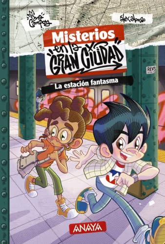 Misterios en la gran ciudad 2. La estación fantasma (LITERATURA INFANTIL - Narrativa infantil) von ANAYA INFANTIL Y JUVENIL