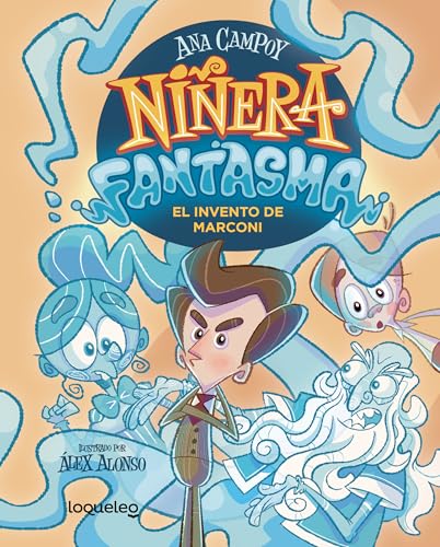 Niñera fantasma 1. El invento de Marconi von Santillana Educación, S.L.