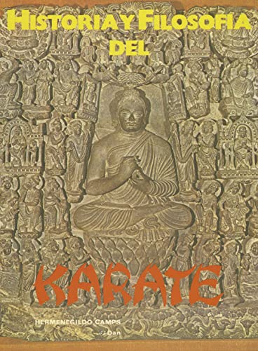 Historia y filosofía del Karate (Libros técnicos de deporte Alas) von Editorial Alas